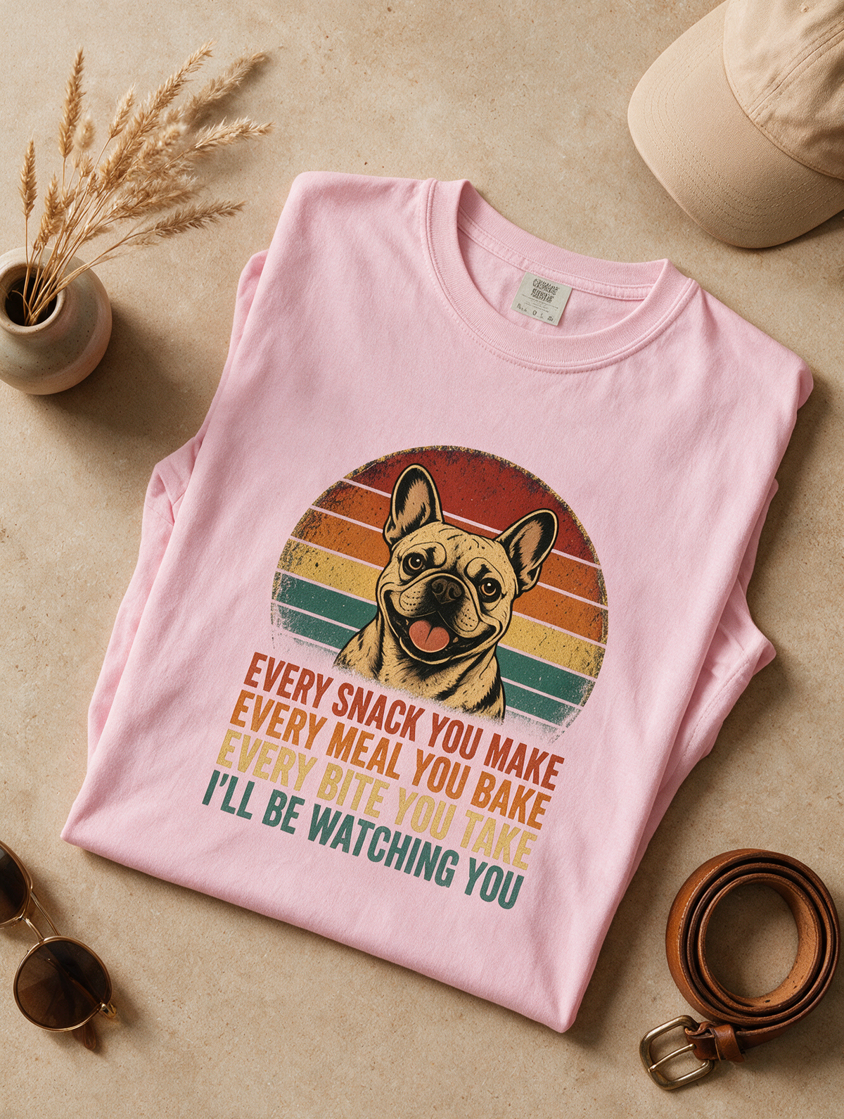 French Bulldog Snack Patrol T-Shirt — Retro Dog Graphic "Every Snack You Make" Tee
